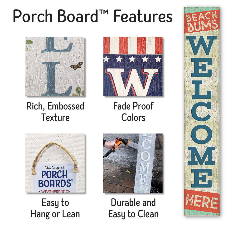 Beach Bums Welcome Porch Board 8" Wide x 46.5" tall / Made in the USA! / 100% Weatherproof Material