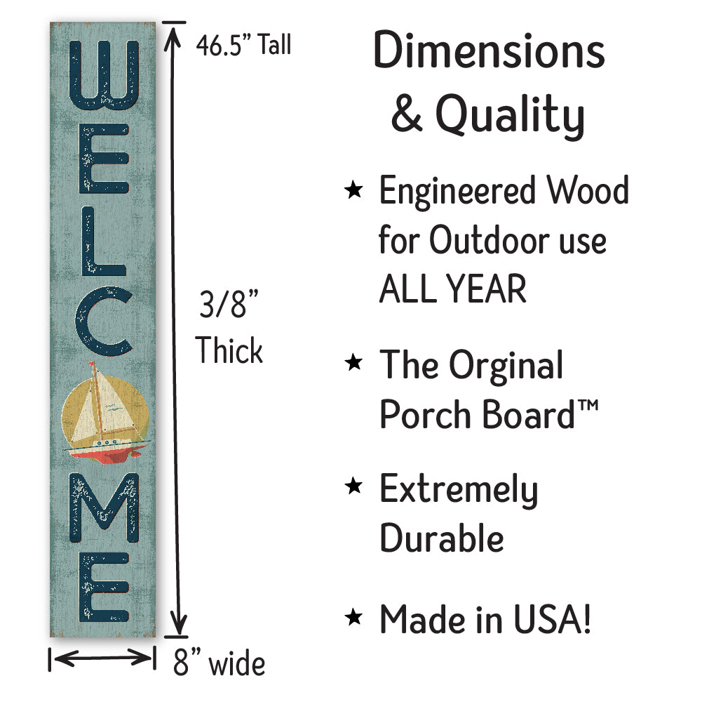 Welcome Sailboat Porch Board 8" Wide x 46.5" tall / Made in the USA! / 100% Weatherproof Material