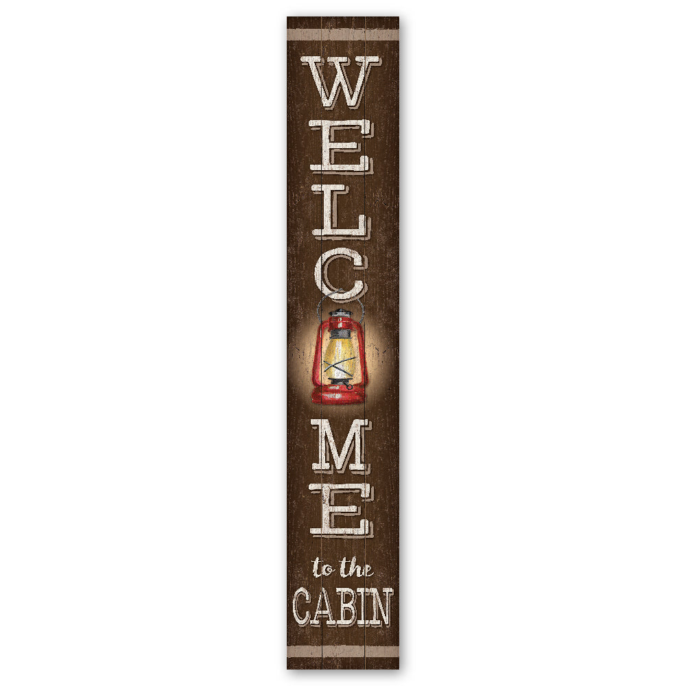 Welcome To The Cabin Porch Board 8" Wide x 46.5" tall / Made in the USA! / 100% Weatherproof Material
