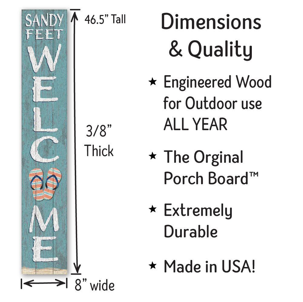 Sandy Feet Welcome Porch Board 8" Wide x 46.5" tall / Made in the USA! / 100% Weatherproof Material