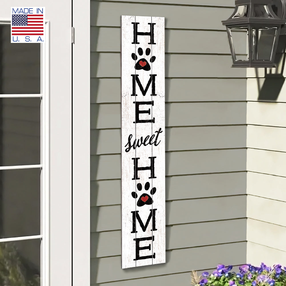 Home Sweet Home Pawprints Porch Board 8" Wide x 46.5" tall / Made in the USA! / 100% Weatherproof Material