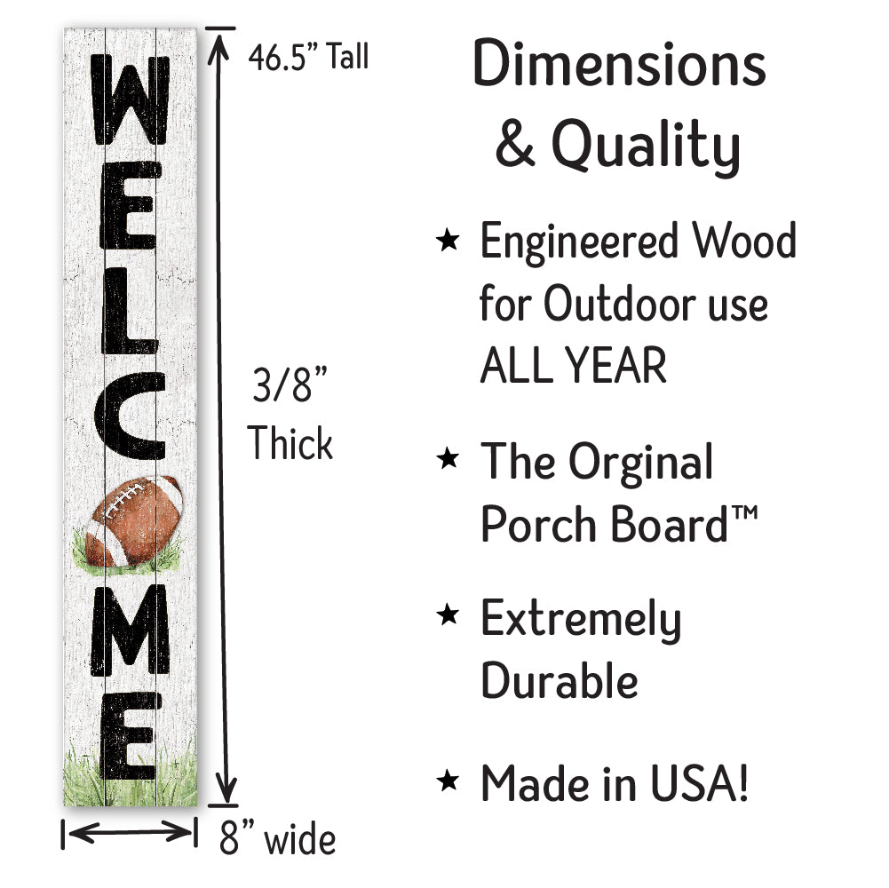Welcome Football Porch Board 8" Wide x 46.5" tall / Made in the USA! / 100% Weatherproof Material