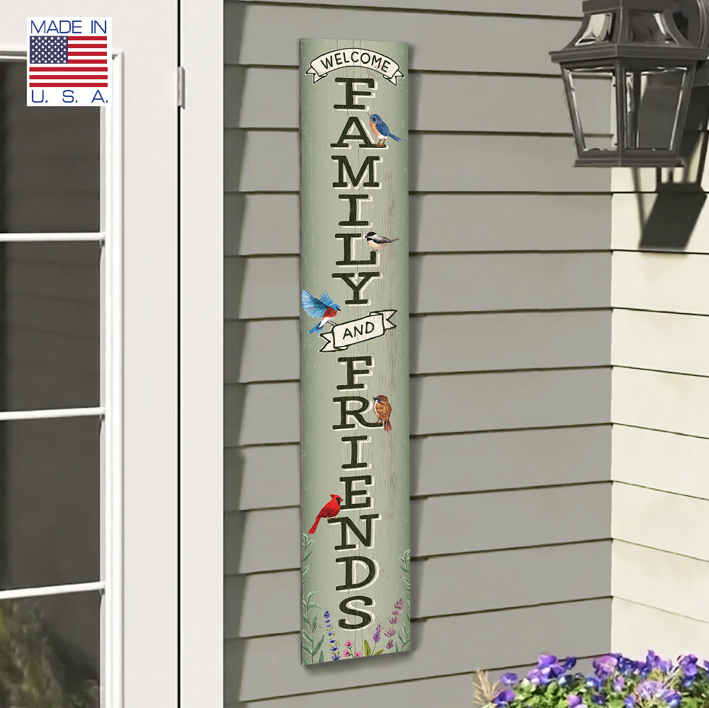 Welcome Family & Friends Porch Board 8" Wide x 46.5" tall / Made in the USA! / 100% Weatherproof Material