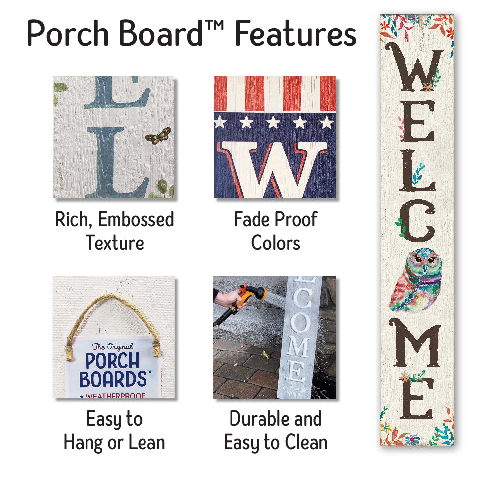 Welcome Owl Floral Porch Board 8" Wide x 46.5" tall / Made in the USA! / 100% Weatherproof Material