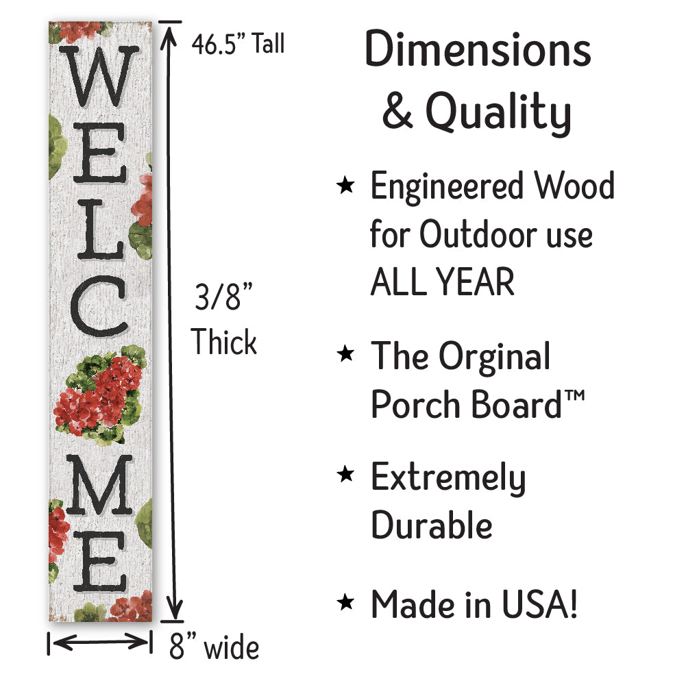 Welcome Geranium Porch Board 8" Wide x 46.5" tall / Made in the USA! / 100% Weatherproof Material
