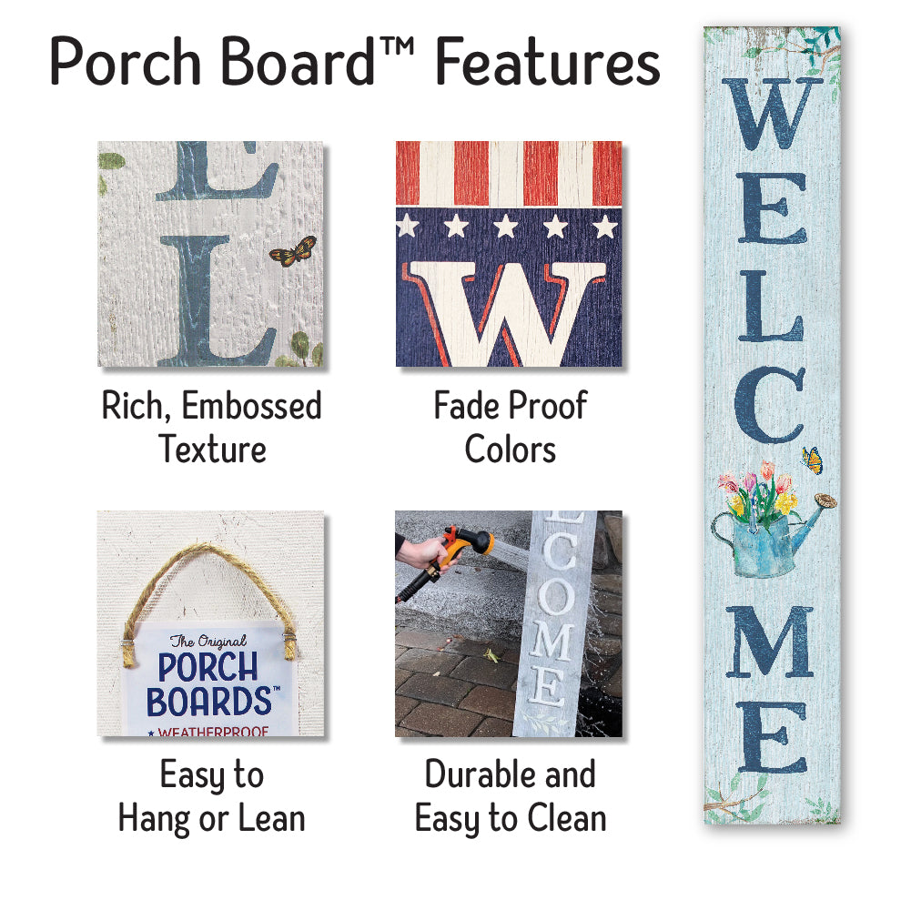 Welcome Blue W/ Water Can Porch Board 8" Wide x 46.5" tall / Made in the USA! / 100% Weatherproof Material