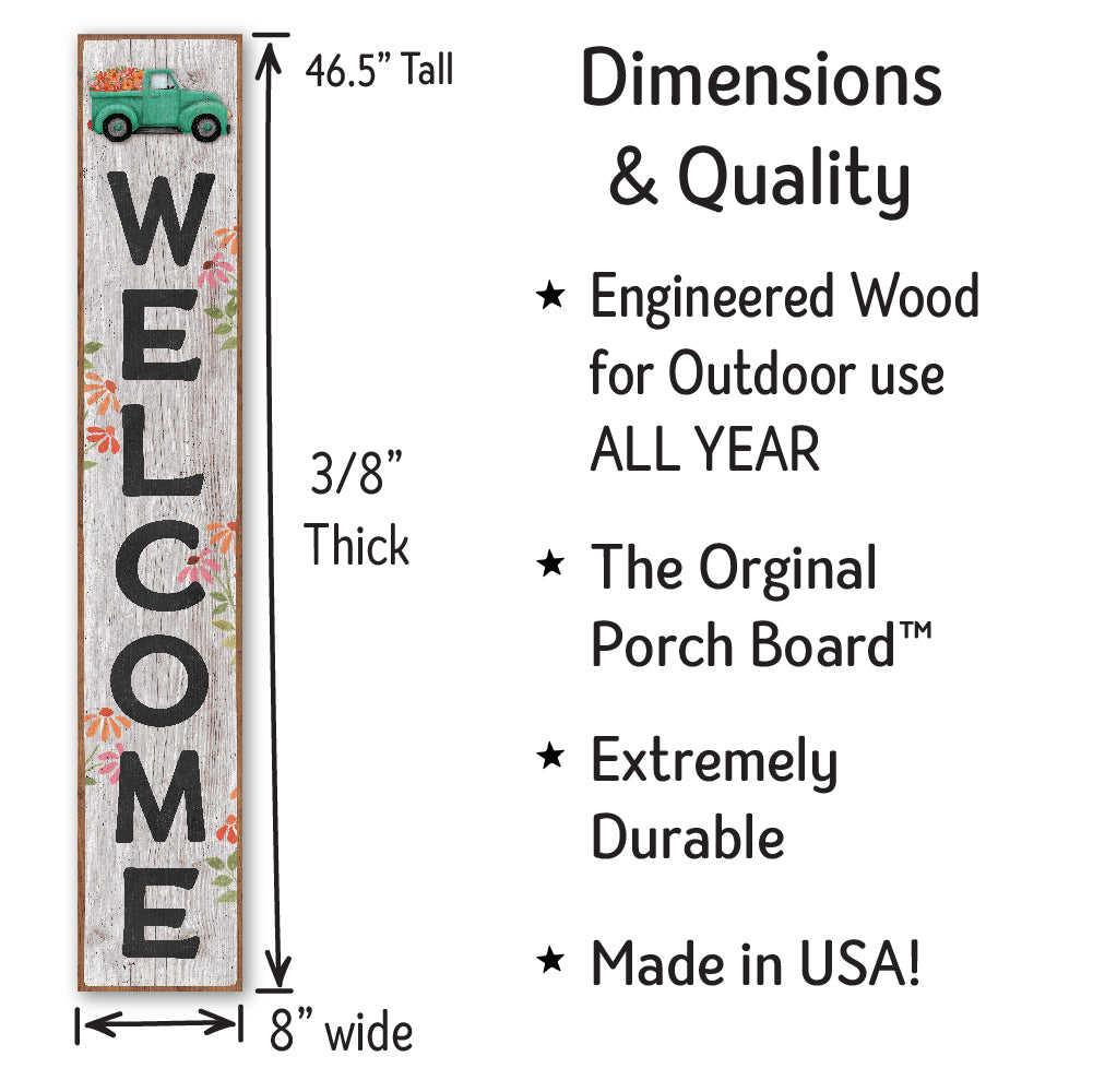 Welcome Teal Truck W/ Flowers Porch Board 8" Wide x 46.5" tall / Made in the USA! / 100% Weatherproof Material