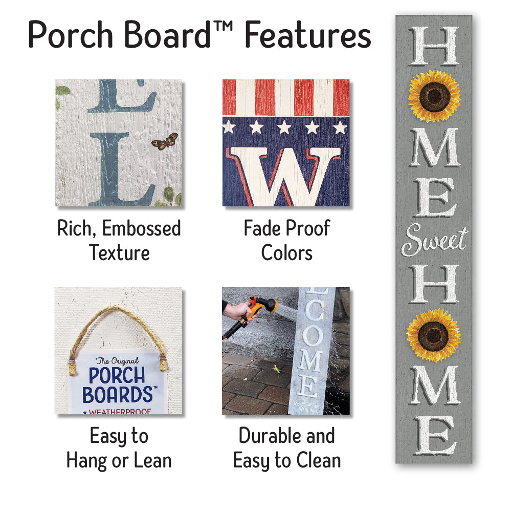 Home Sweet Home With Sunflowers Porch Board 8" Wide x 46.5" tall / Made in the USA! / 100% Weatherproof Material