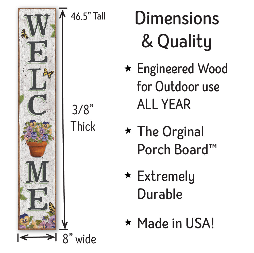 Welcome Pansy Porch Board 8" Wide x 46.5" tall / Made in the USA! / 100% Weatherproof Material