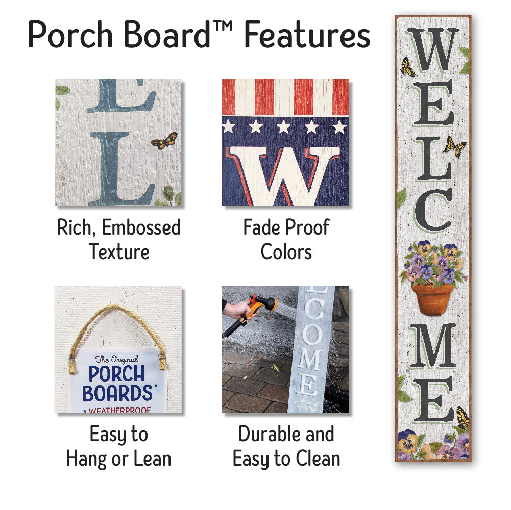 Welcome Pansy Porch Board 8" Wide x 46.5" tall / Made in the USA! / 100% Weatherproof Material