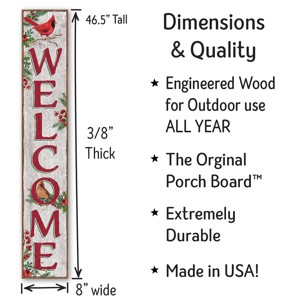 Welcome Christmas Cardinals Porch Boards 8" Wide x 46.5" tall / Made in the USA! / 100% Weatherproof Material