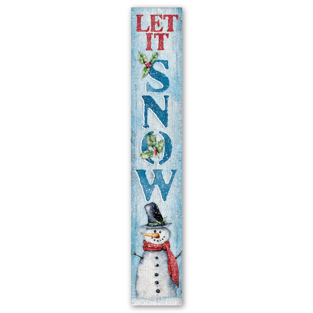 Let It Snowsnowman Porch Board 8" Wide x 46.5" tall / Made in the USA! / 100% Weatherproof Material