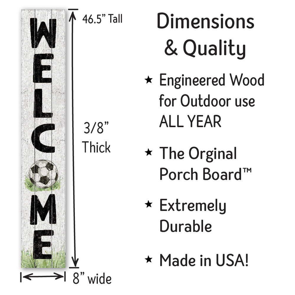 Welcome Soccer Ball Porch Board 8" Wide x 46.5" tall / Made in the USA! / 100% Weatherproof Material