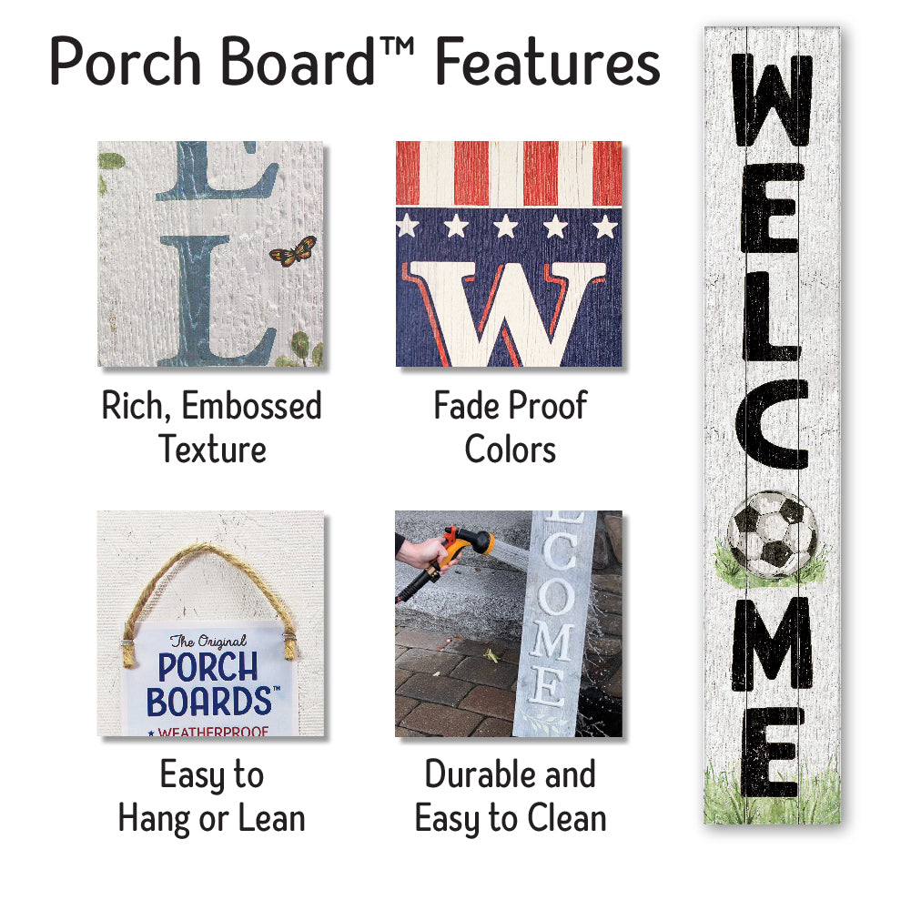 Welcome Soccer Ball Porch Board 8" Wide x 46.5" tall / Made in the USA! / 100% Weatherproof Material