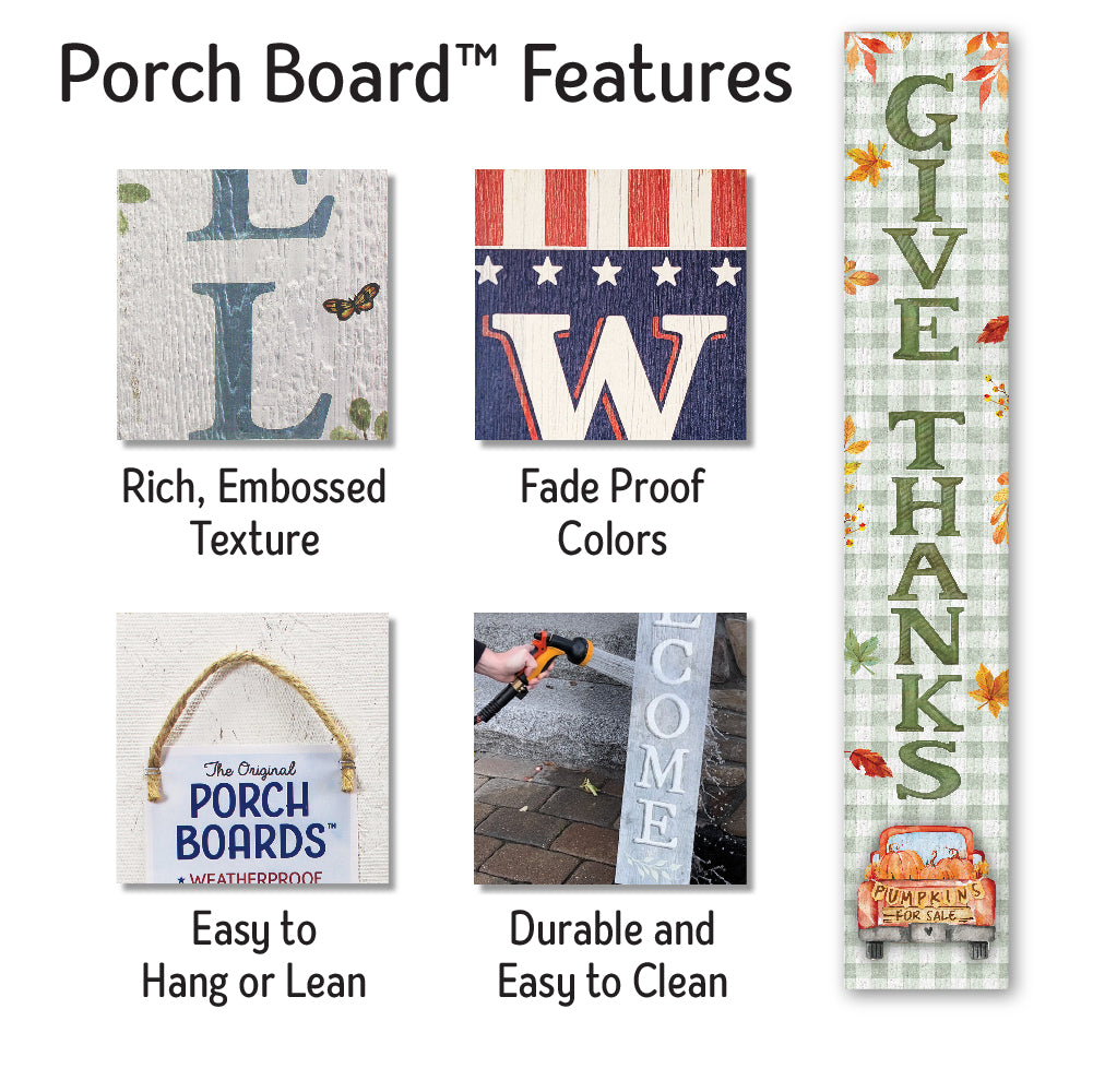 Give Thanks Fall Porch Boards 8" Wide x 46.5" tall / Made in the USA! / 100% Weatherproof Material