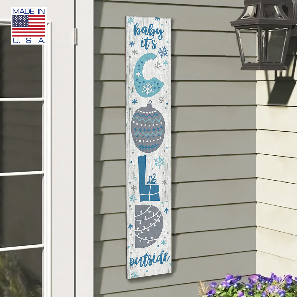 Baby It's Cold Outside Porch Board 8" Wide x 46.5" tall / Made in the USA! / 100% Weatherproof Material