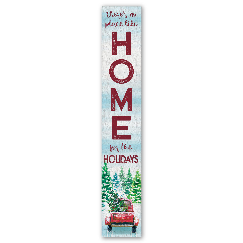 There'S No Place Like Home Holiday Porch Board 8" Wide x 46.5" tall / Made in the USA! / 100% Weatherproof Material