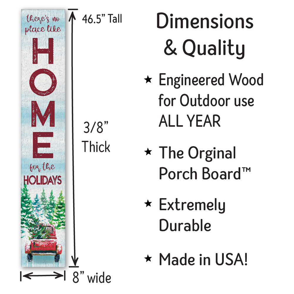 There'S No Place Like Home Holiday Porch Board 8" Wide x 46.5" tall / Made in the USA! / 100% Weatherproof Material