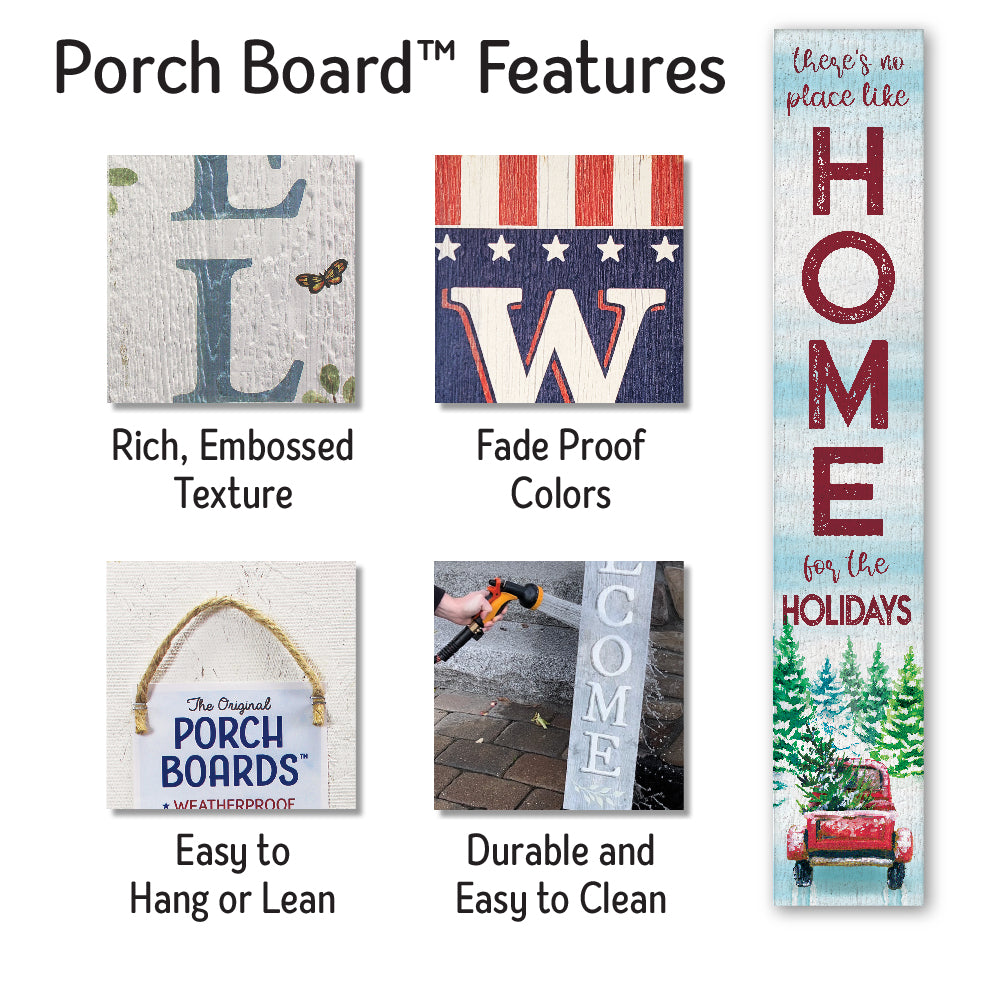 There'S No Place Like Home Holiday Porch Board 8" Wide x 46.5" tall / Made in the USA! / 100% Weatherproof Material