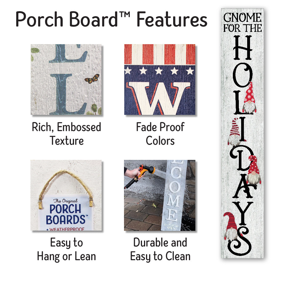 Gnome For The Holidays Porch Boards 8" Wide x 46.5" tall / Made in the USA! / 100% Weatherproof Material