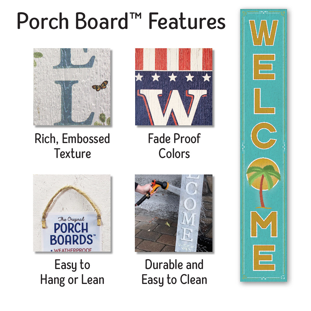 Welcome W/ Palm Tree Porch Board 8" Wide x 46.5" tall / Made in the USA! / 100% Weatherproof Material