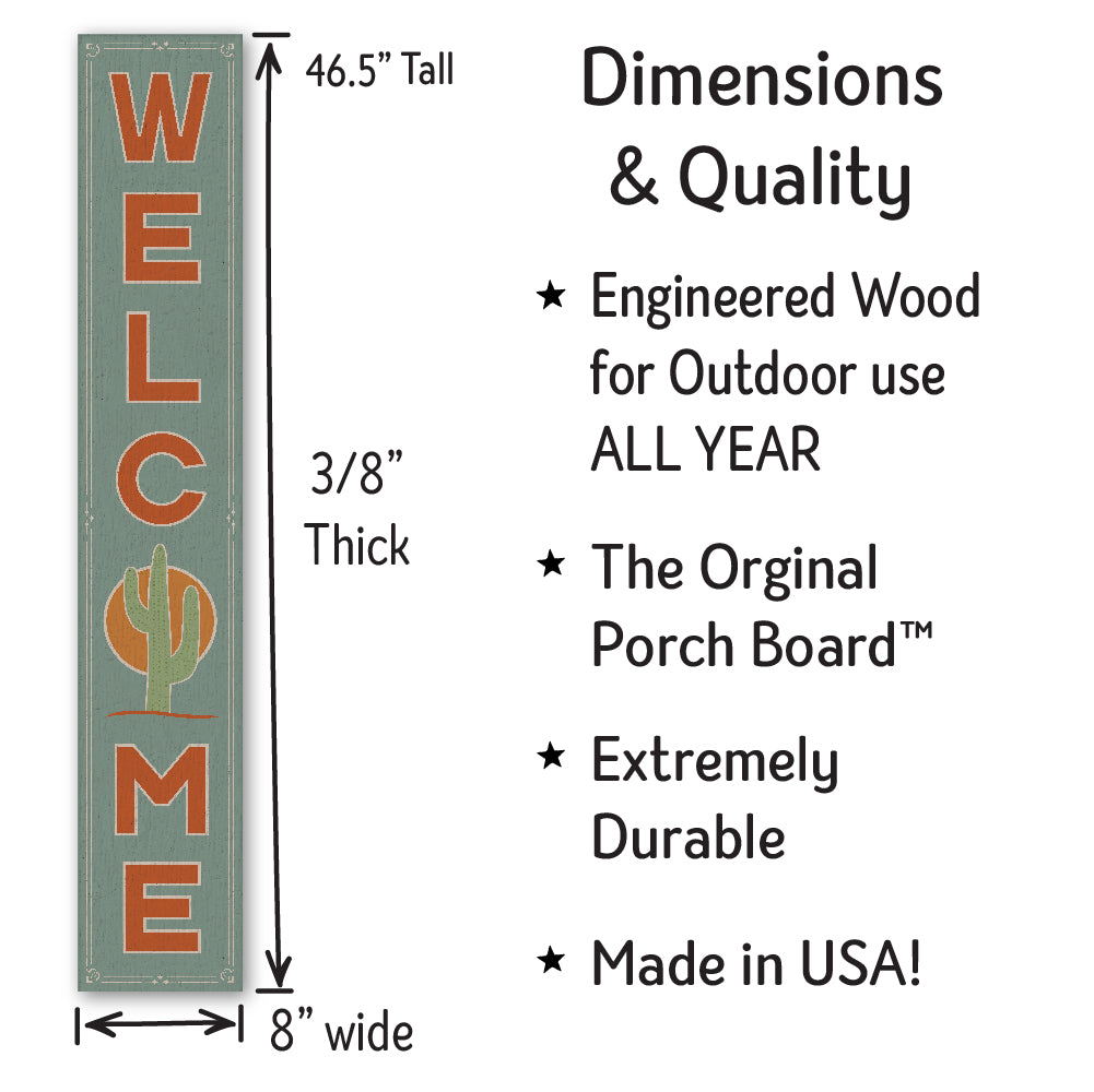 Welcome W/ Cactus Porch Board 8" Wide x 46.5" tall / Made in the USA! / 100% Weatherproof Material