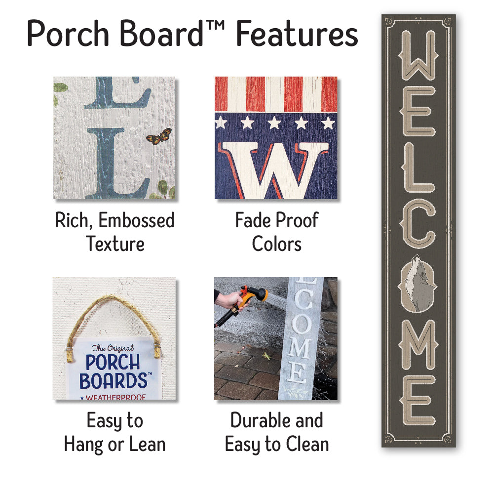 Welcome W/ Howling Wolf Porch Board 8" Wide x 46.5" tall / Made in the USA! / 100% Weatherproof Material