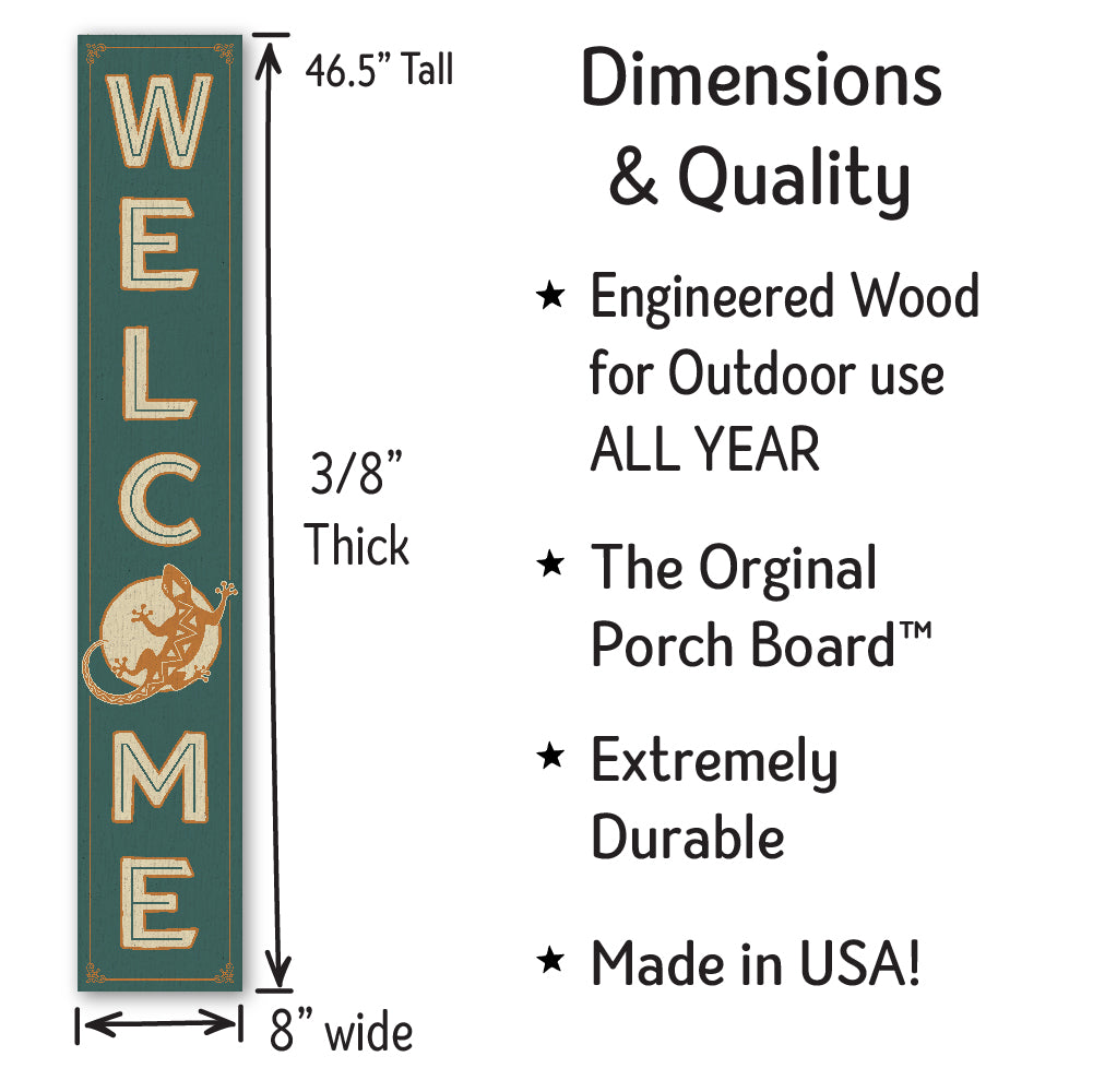 Welcome W/ Gecko Porch Board 8" Wide x 46.5" tall / Made in the USA! / 100% Weatherproof Material