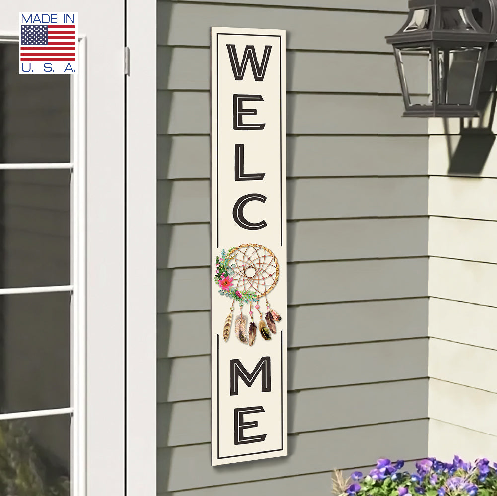 Welcome W/ Dreamcatcher Porch Board 8" Wide x 46.5" tall / Made in the USA! / 100% Weatherproof Material