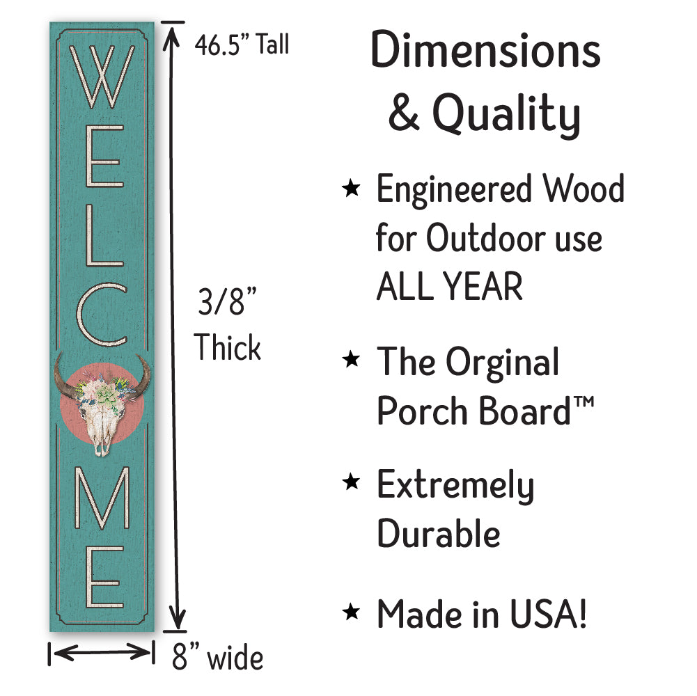 Welcome W/ Bull Skull Porch Board 8" Wide x 46.5" tall / Made in the USA! / 100% Weatherproof Material