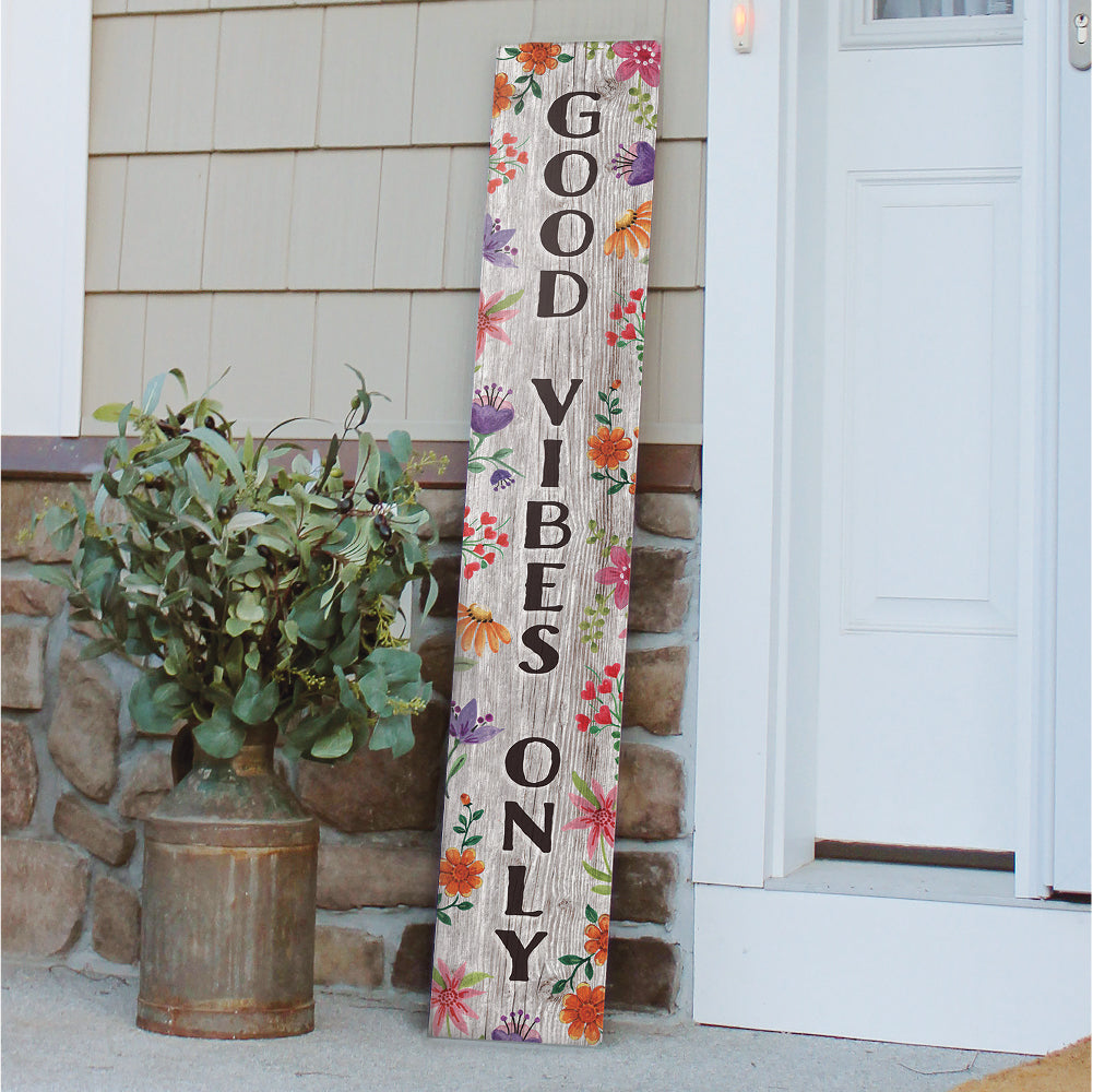 Good Vibes Only Porch Boards 8" Wide x 46.5" tall / Made in the USA! / 100% Weatherproof Material