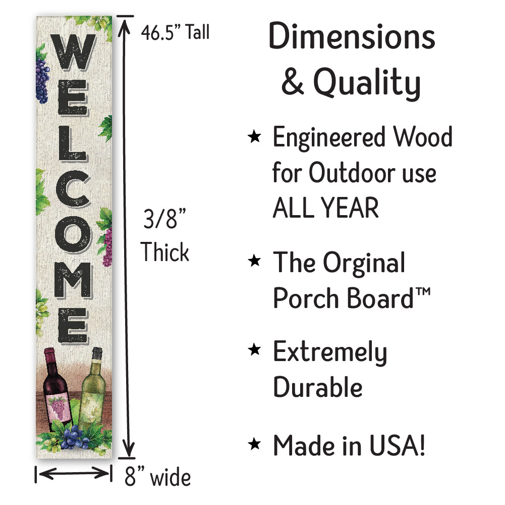 Welcome W/ Grapes And Wine Bottles Porch Board 8" Wide x 46.5" tall / Made in the USA! / 100% Weatherproof Material