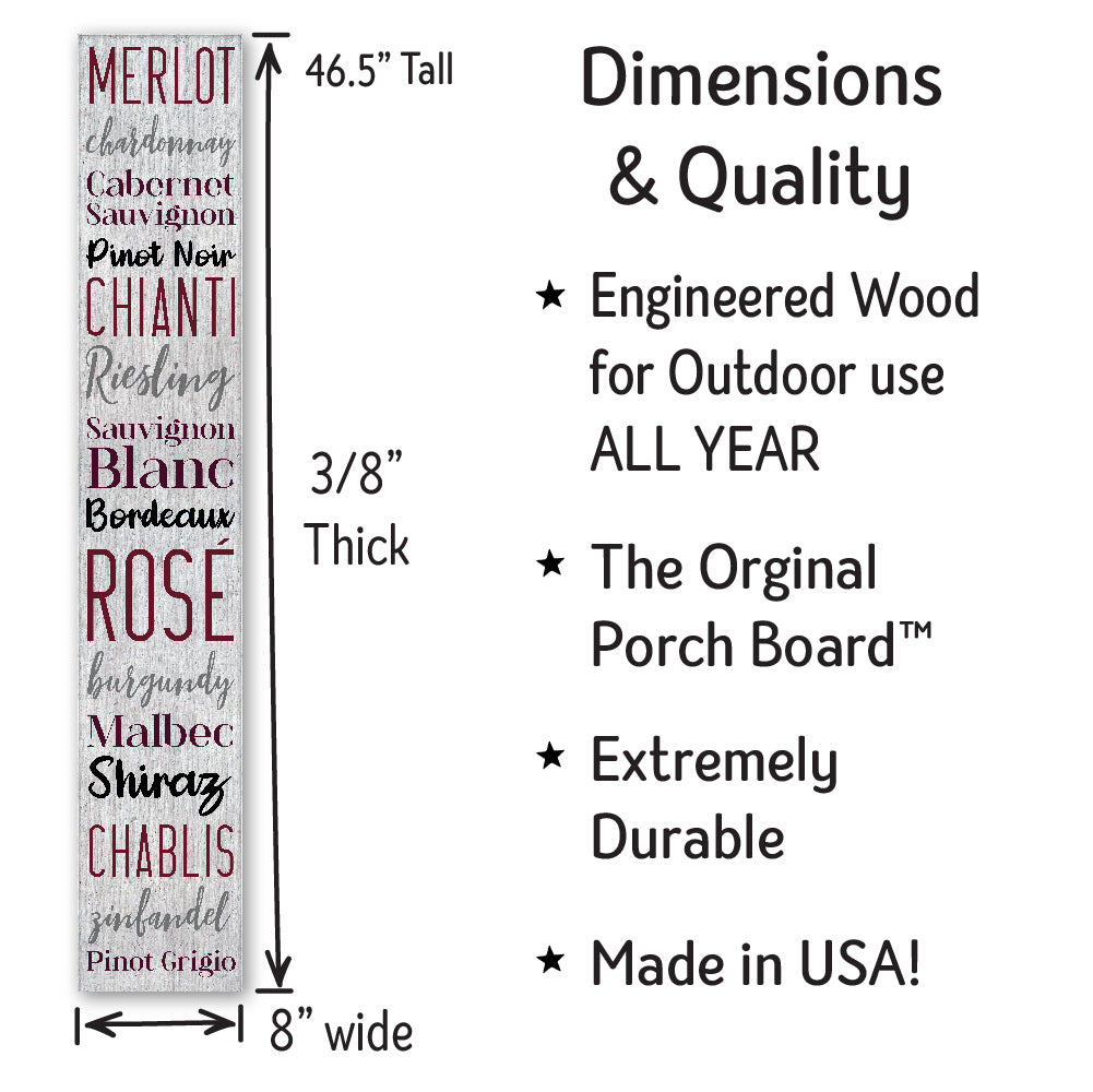 Merlot Chardonnay Cabernet Porch Board 8" Wide x 46.5" tall / Made in the USA! / 100% Weatherproof Material