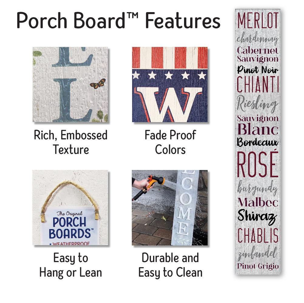 Merlot Chardonnay Cabernet Porch Board 8" Wide x 46.5" tall / Made in the USA! / 100% Weatherproof Material