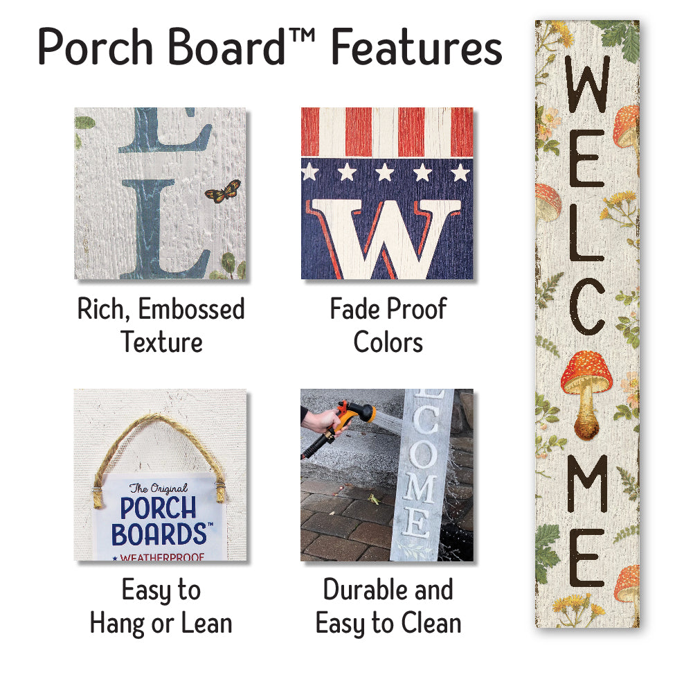 Welcome W/ Red Mushrooms Porch Board 8" Wide x 46.5" tall / Made in the USA! / 100% Weatherproof Material