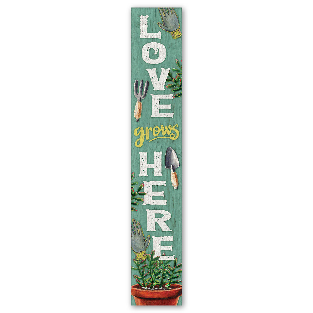 Love Grows Here Porch Board 8" Wide x 46.5" tall / Made in the USA! / 100% Weatherproof Material