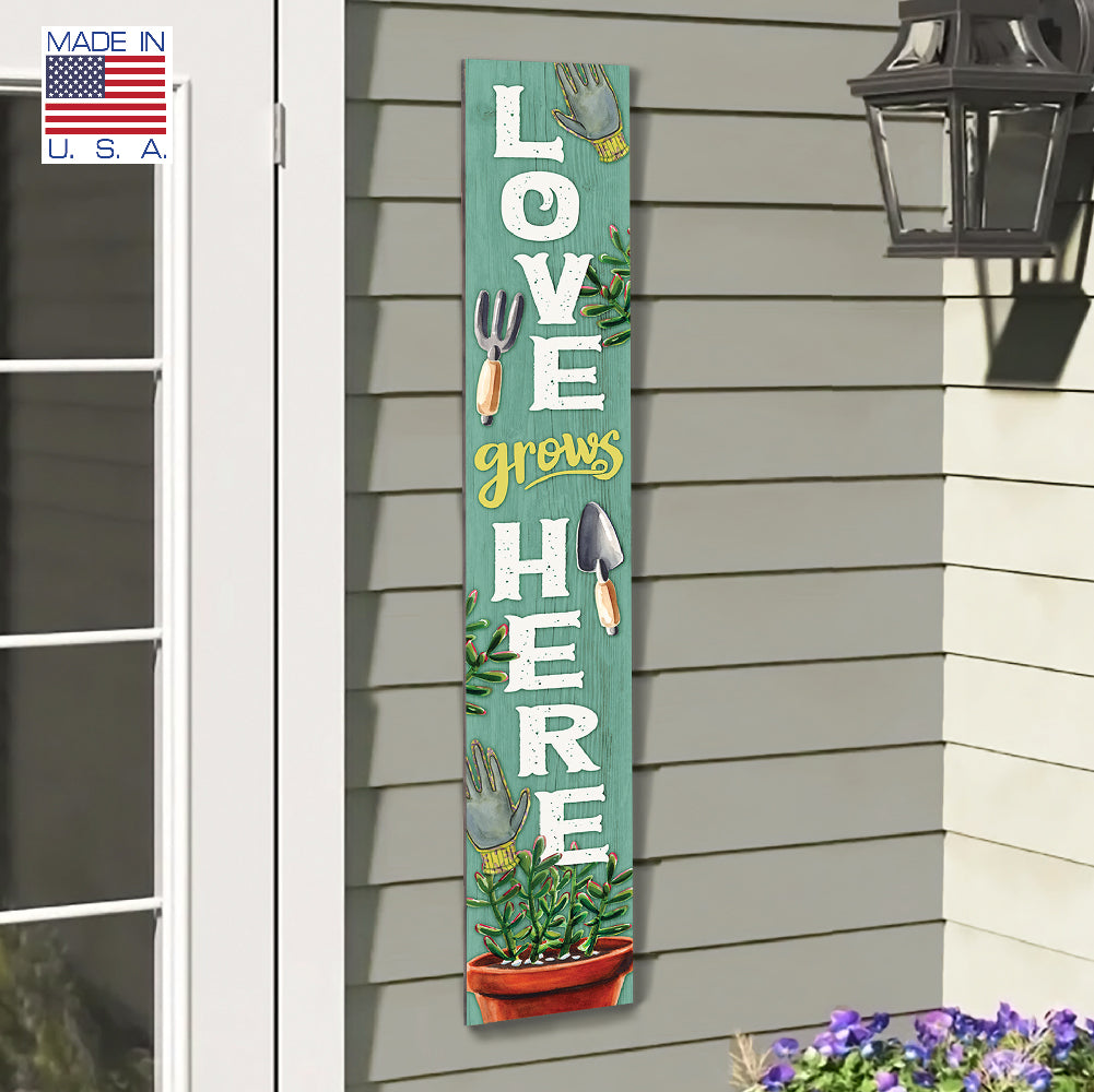 Love Grows Here Porch Board 8" Wide x 46.5" tall / Made in the USA! / 100% Weatherproof Material