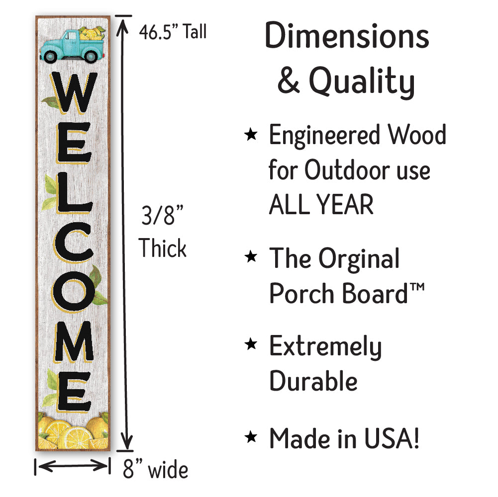 Welcome With Lemon Truck Porch Board 8" Wide x 46.5" tall / Made in the USA! / 100% Weatherproof Material