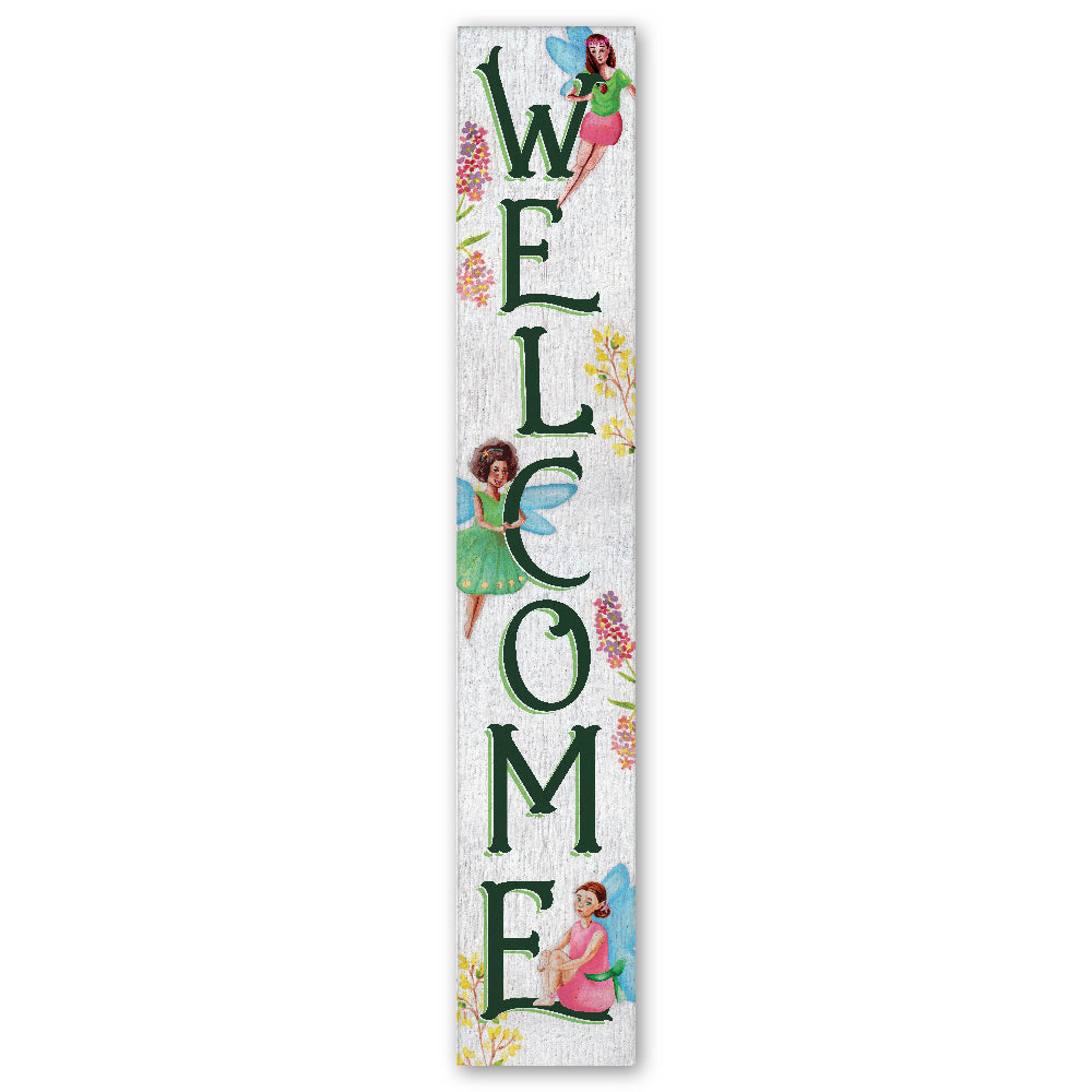 Welcome With Fairies Porch Board 8" Wide x 46.5" tall / Made in the USA! / 100% Weatherproof Material