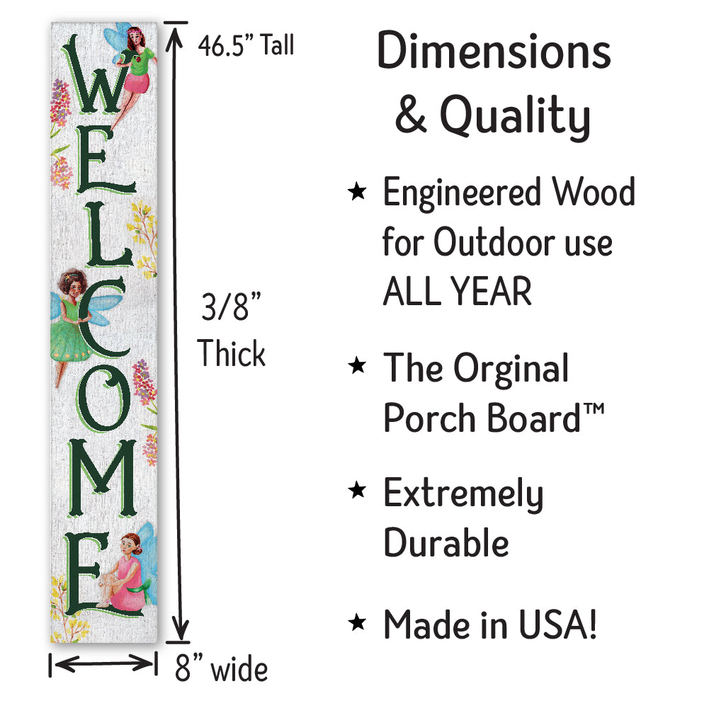 Welcome With Fairies Porch Board 8" Wide x 46.5" tall / Made in the USA! / 100% Weatherproof Material