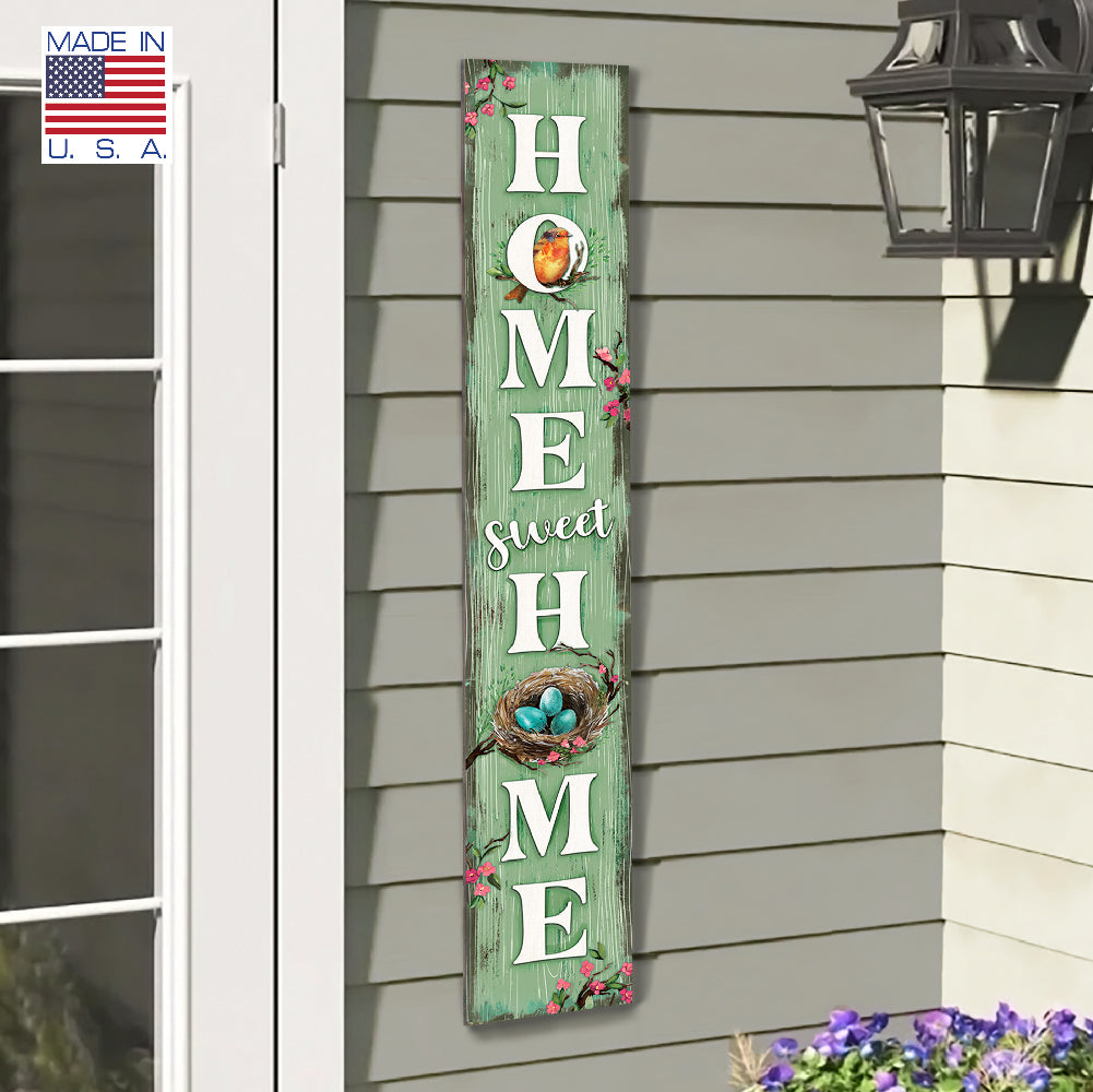 Home Sweet Home With Robin And Nest Porch Board 8" Wide x 46.5" tall / Made in the USA! / 100% Weatherproof Material