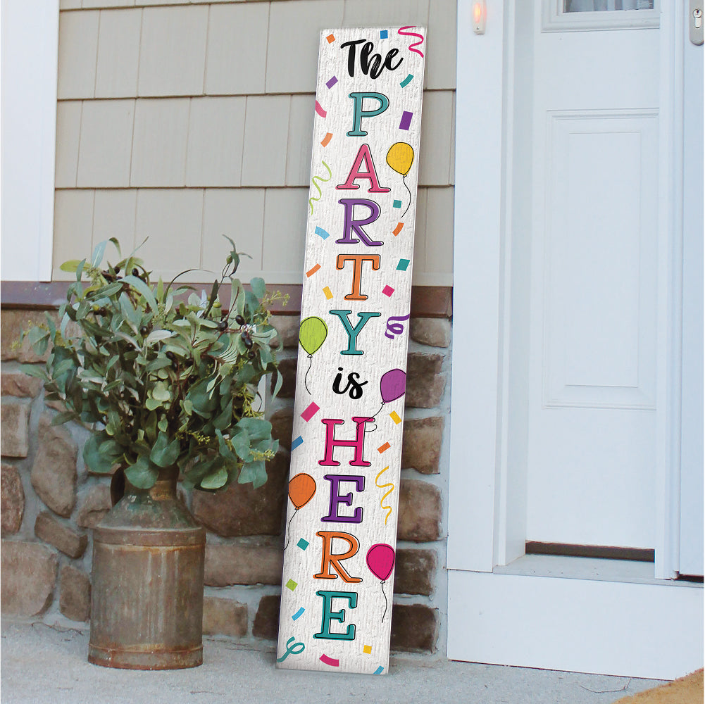 The Party Is Here Porch Board 8" Wide x 46.5" tall / Made in the USA! / 100% Weatherproof Material