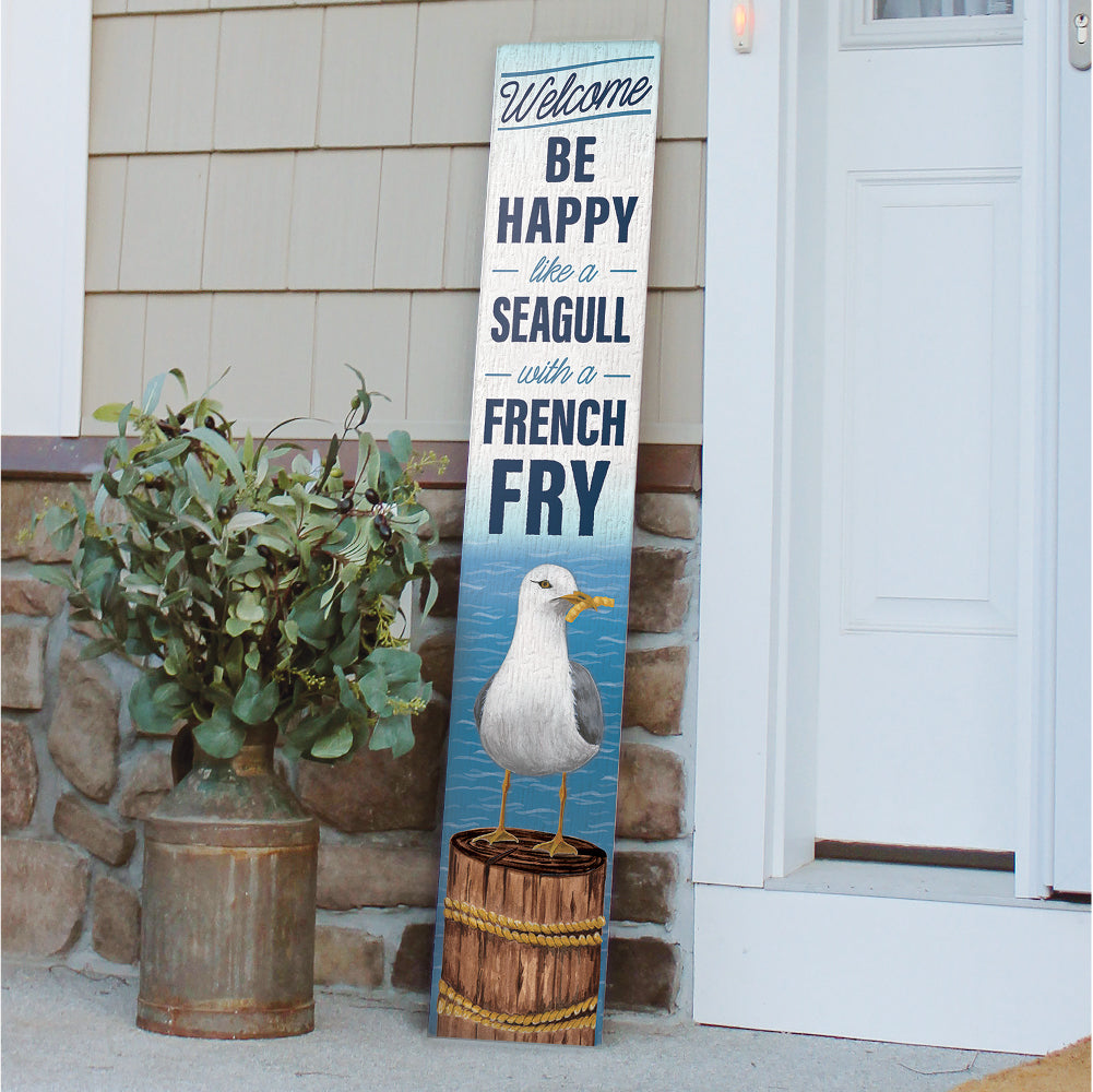 Welcome Be Happy Like A Seagull Porch Board 8" Wide x 46.5" tall / Made in the USA! / 100% Weatherproof Material