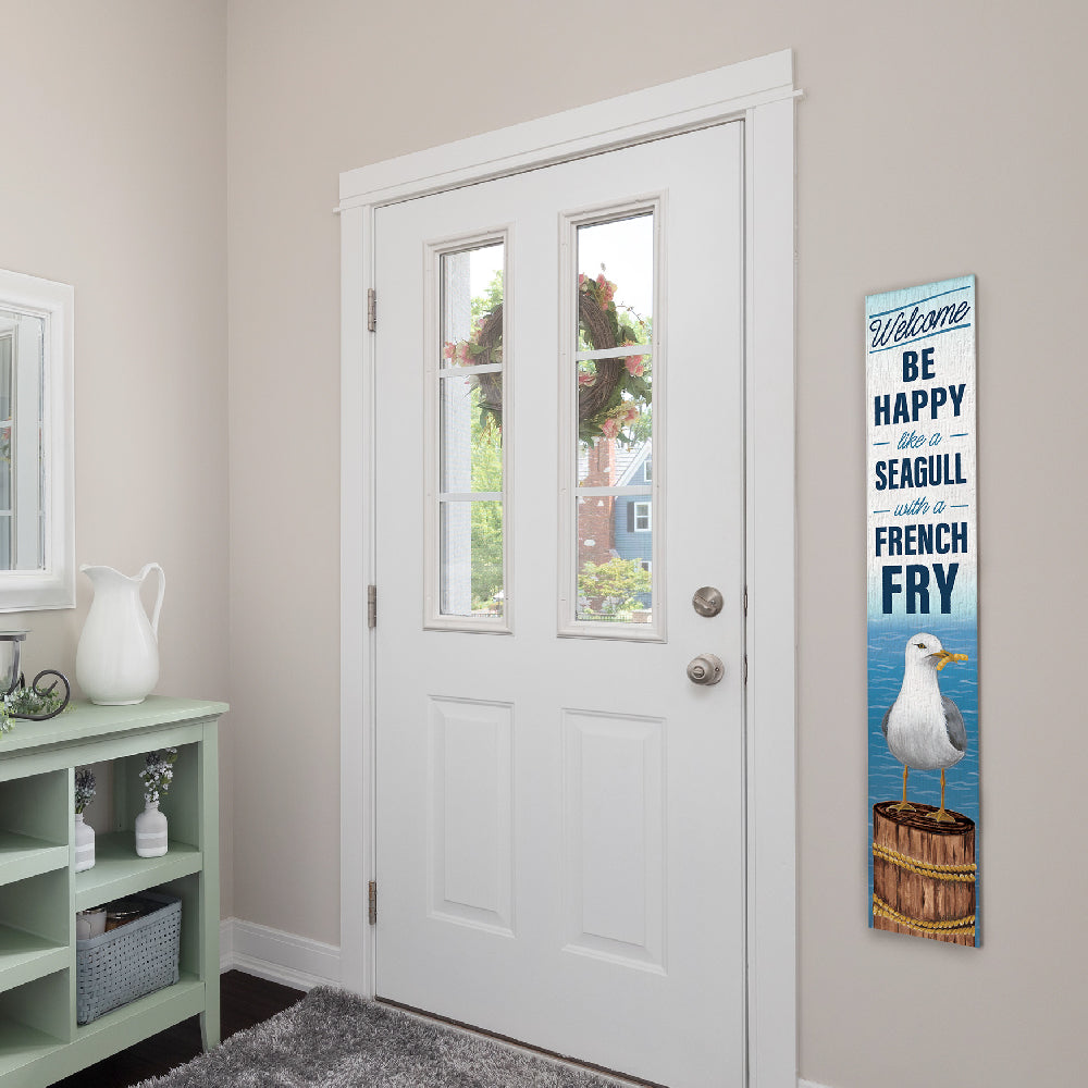 Welcome Be Happy Like A Seagull Porch Board 8" Wide x 46.5" tall / Made in the USA! / 100% Weatherproof Material