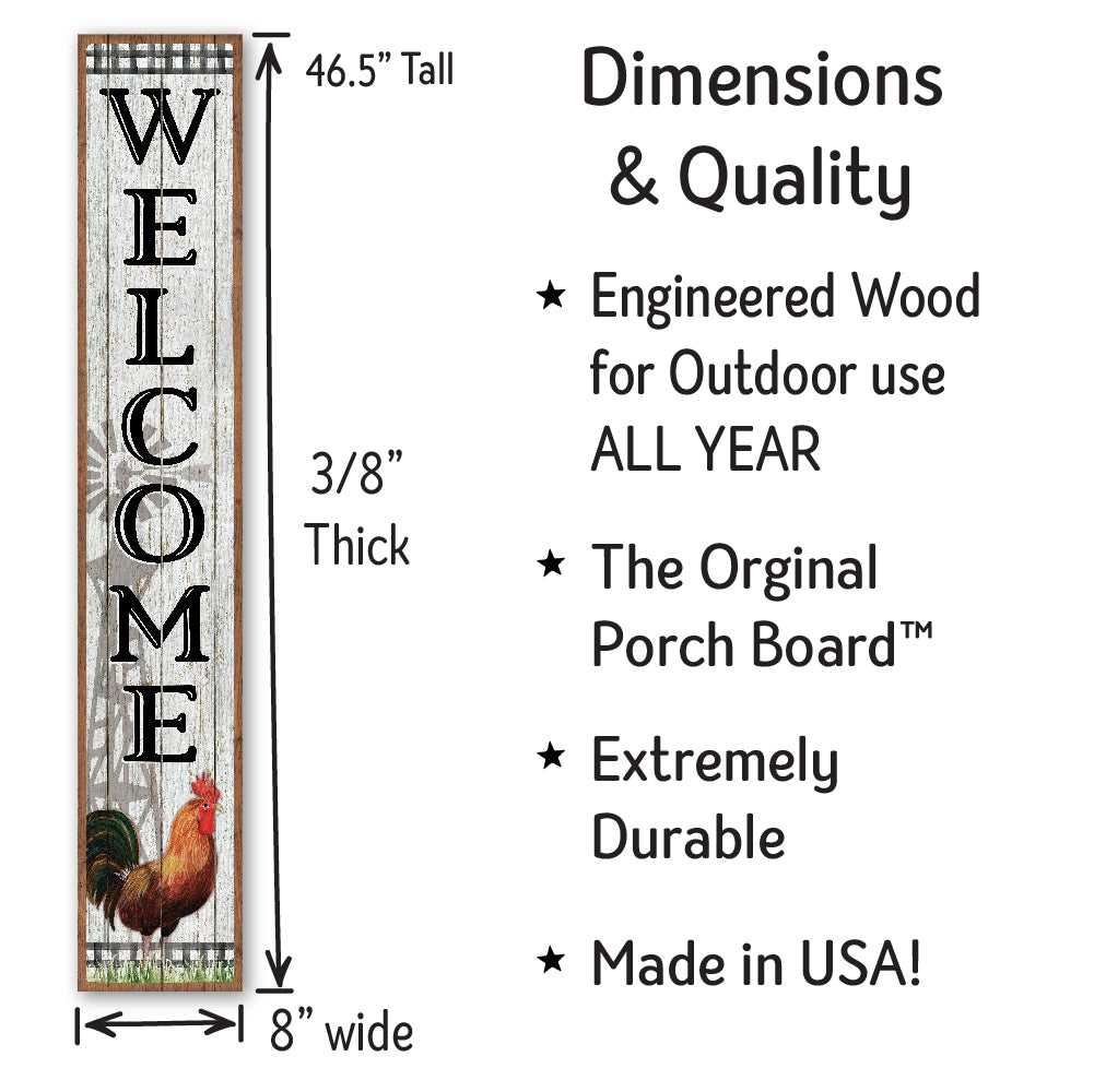 Welcome With Rooster And Windmill Porch Board 8" Wide x 46.5" tall / Made in the USA! / 100% Weatherproof Material