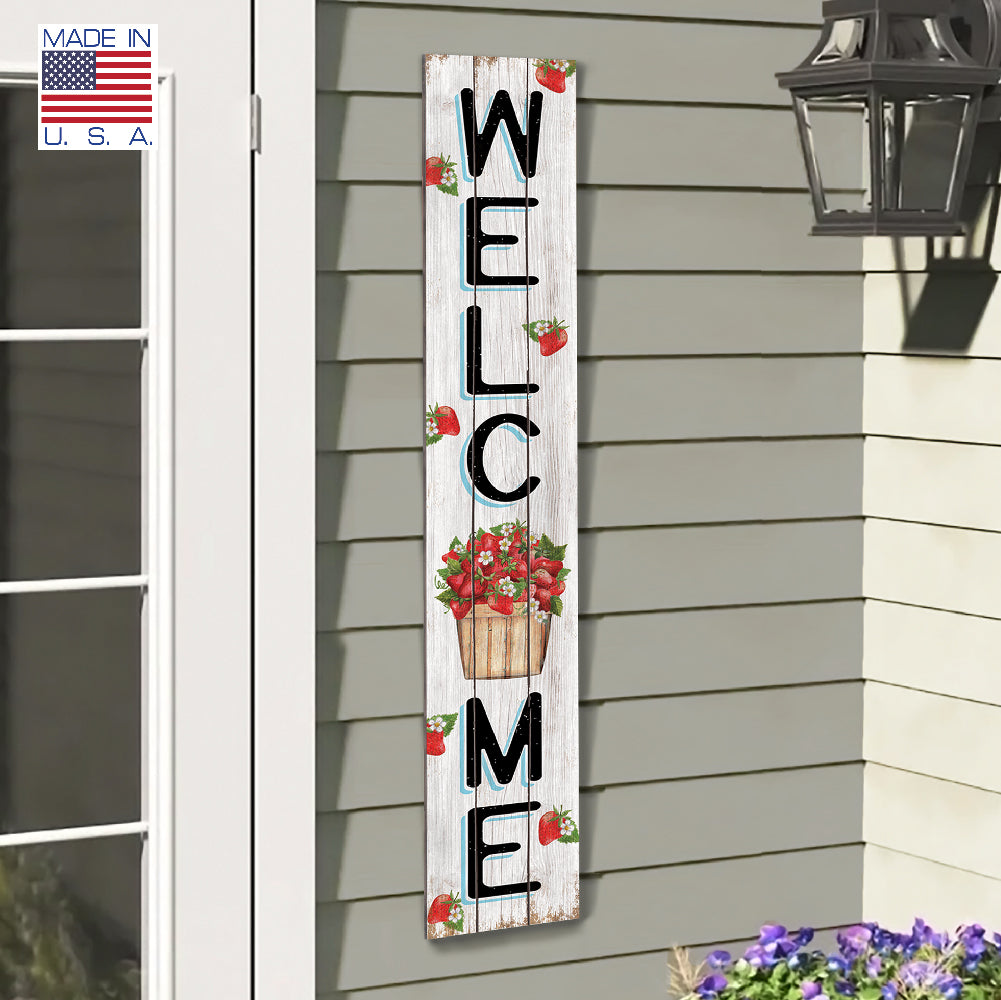 Welcome Strawberries In Basket Porch Board 8" Wide x 46.5" tall / Made in the USA! / 100% Weatherproof Material