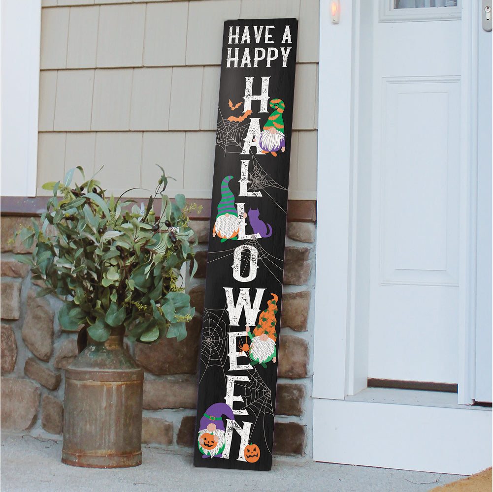 Have A Happy Halloween With Gnomes Porch Board 8" Wide x 46.5" tall / Made in the USA! / 100% Weatherproof Material