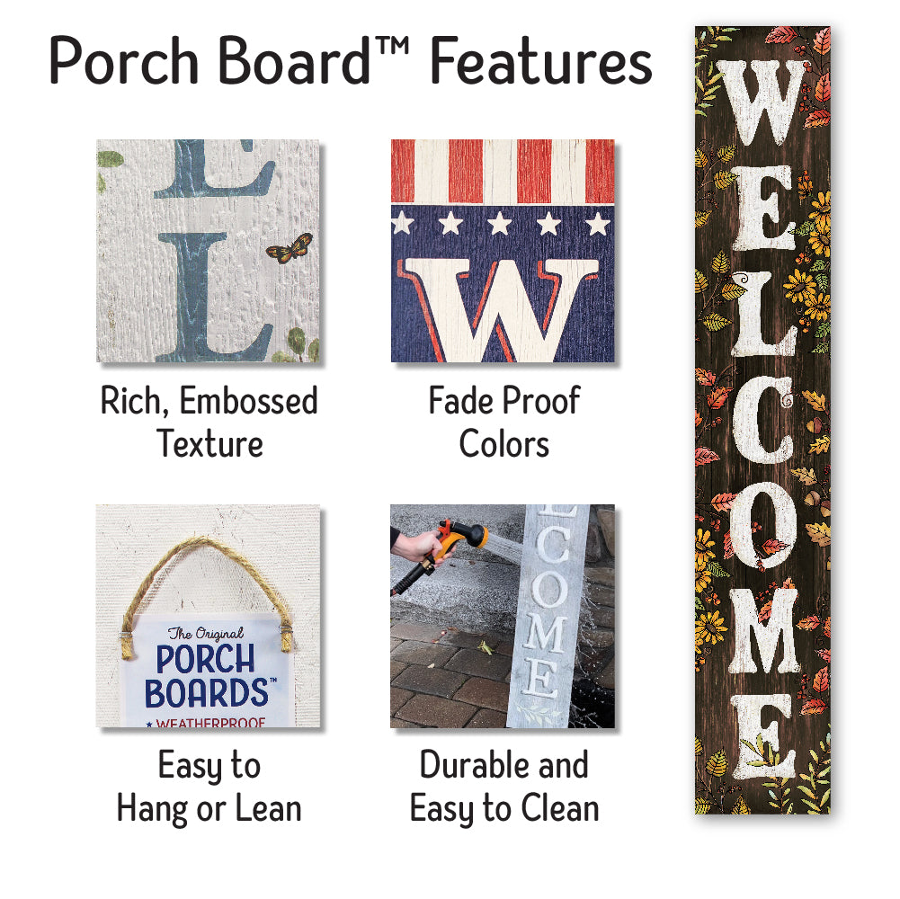 Welcome With Fall Florals Porch Board 8" Wide x 46.5" tall / Made in the USA! / 100% Weatherproof Material