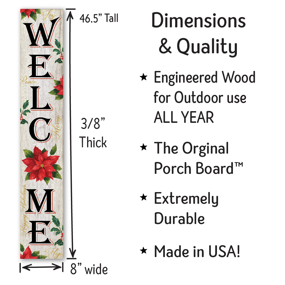 Welcome With Pointsettia Porch Board 8" Wide x 46.5" tall / Made in the USA! / 100% Weatherproof Material