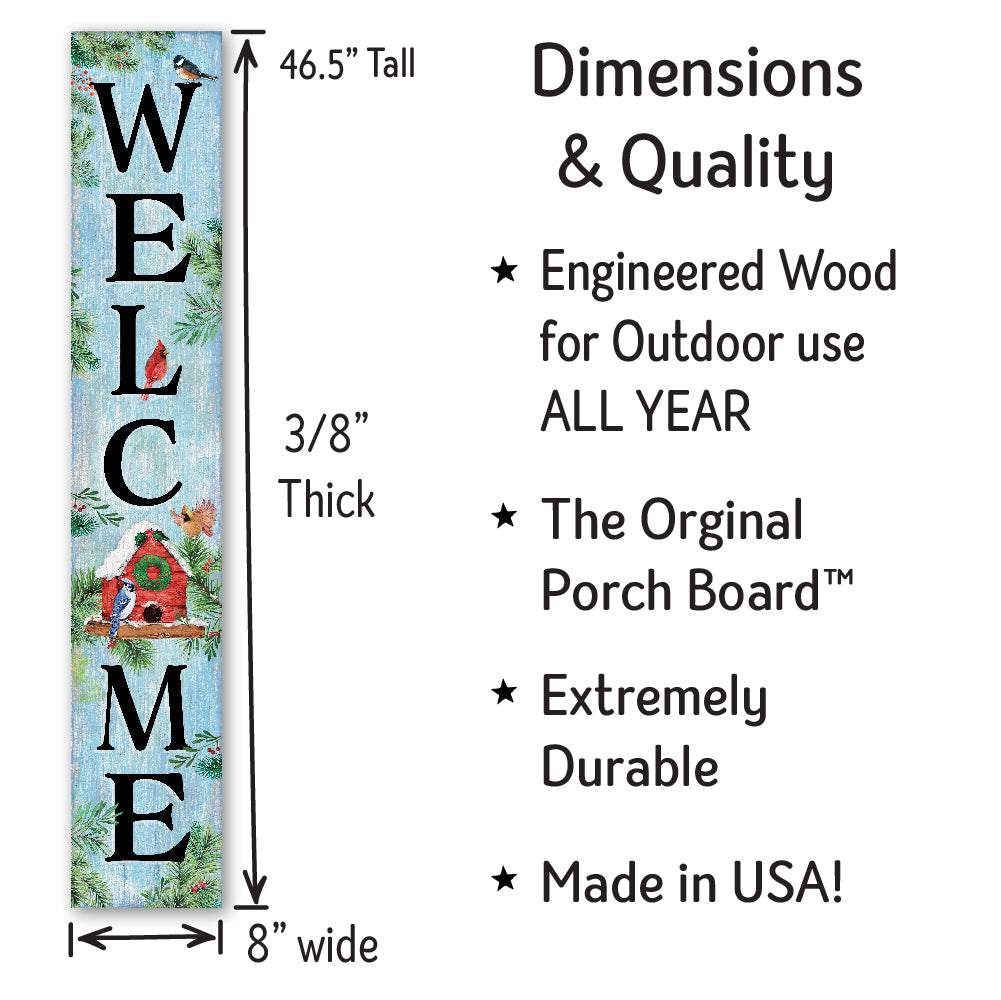 Welcome Porch Board With Winter Birdhouse Accent 8" Wide x 46.5" tall / Made in the USA! / 100% Weatherproof Material